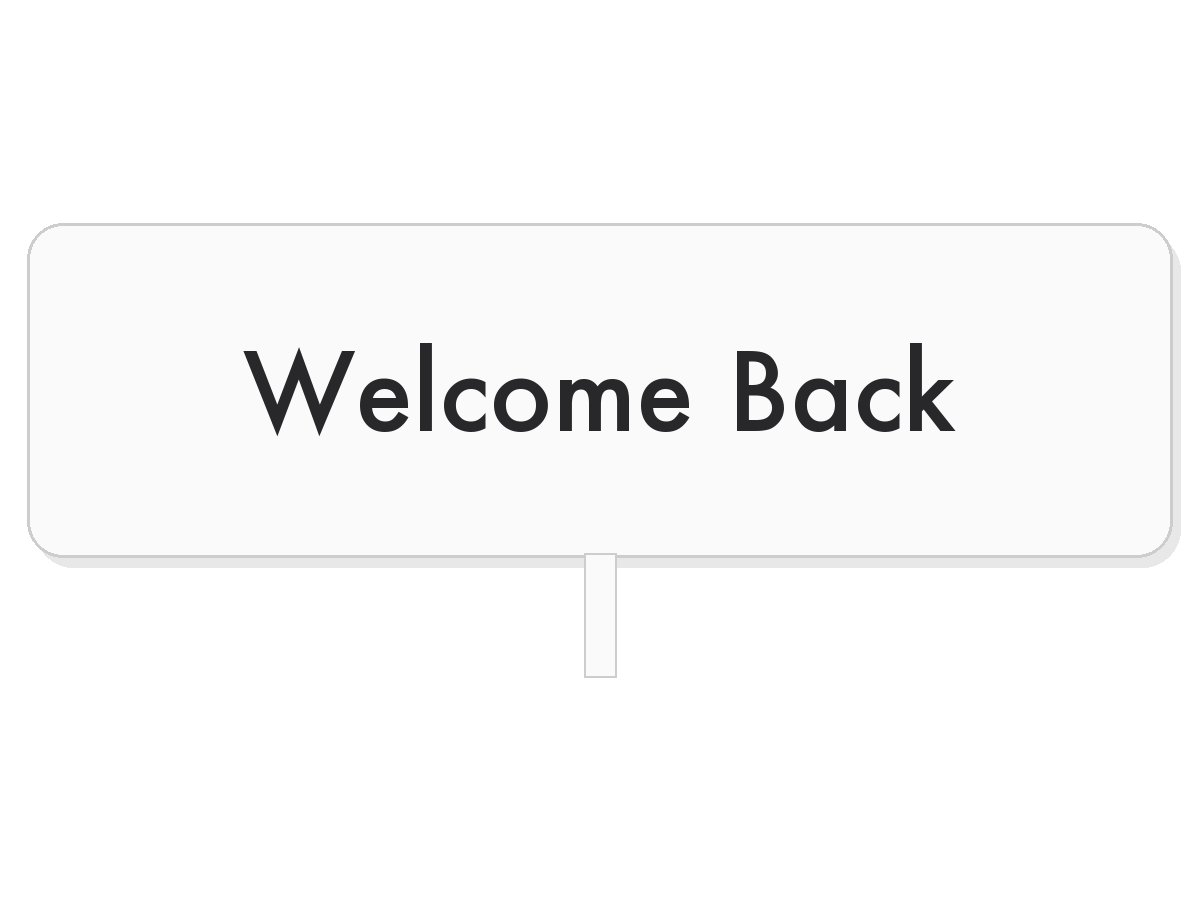 Welcome back white acrylic topper